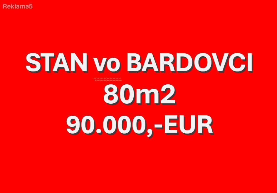 Prodavame 3-soben stan 80m2 vo Bardovci 90.000,-EUR