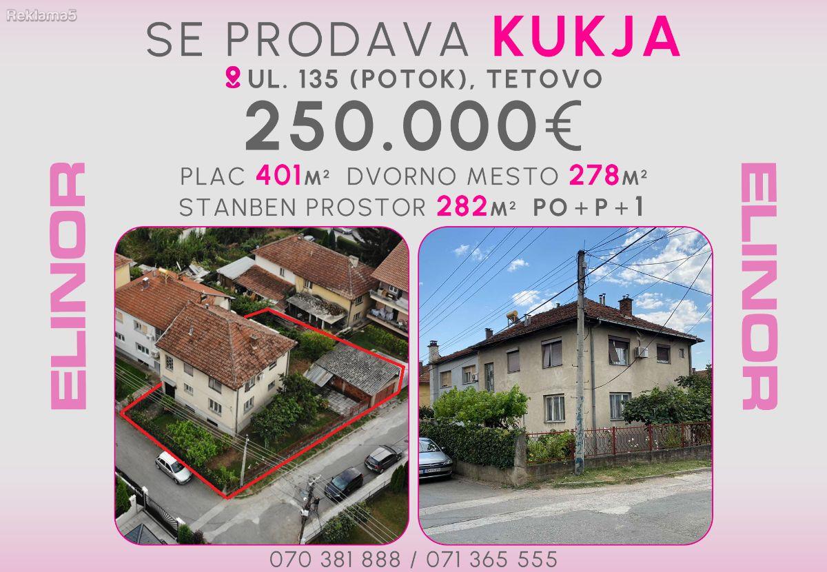 Se prodava kukja na ulica 135 ( Potok ) vo Tetovo