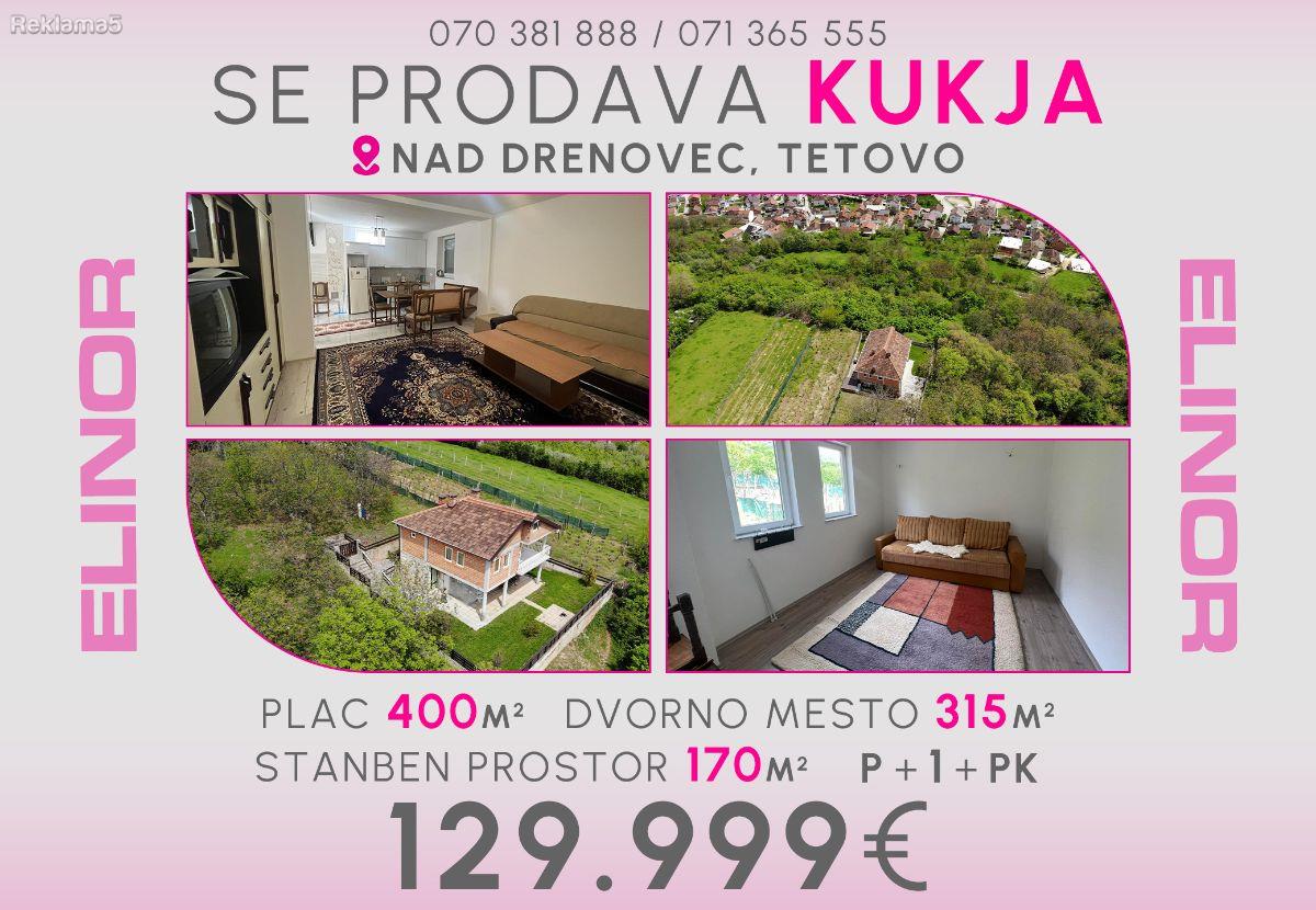 Se prodava kukja ( vikendica ) nad Drenovec, Tetovo